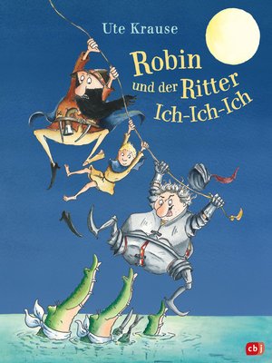 cover image of Robin und der Ritter Ich-Ich-Ich